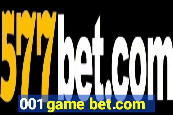 001 game bet.com